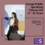 Group Public Speaking for 13 - 16 years